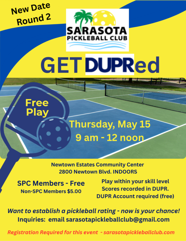GET DUPRed - Thursday, May 15, 2025:  NON-SPC MEMBERS ONLY